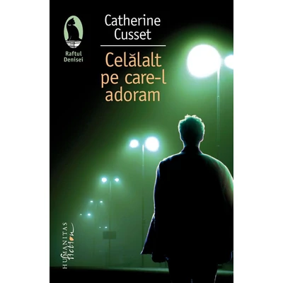 Celalalt pe care il adoram - Catherine Cusset
