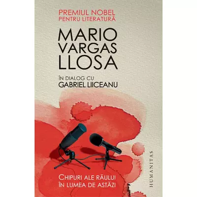 Chipuri ale raului In lumea de astazi - Mario Vargas Llosa