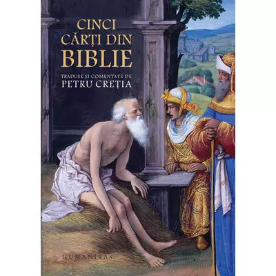 Cinci carti din Biblie traduse si comentate de Petru Cretia
