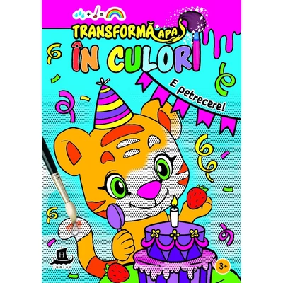 Transformă apa în culori. E petrecere