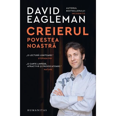 Creierul. Povestea noastra - David Eagleman