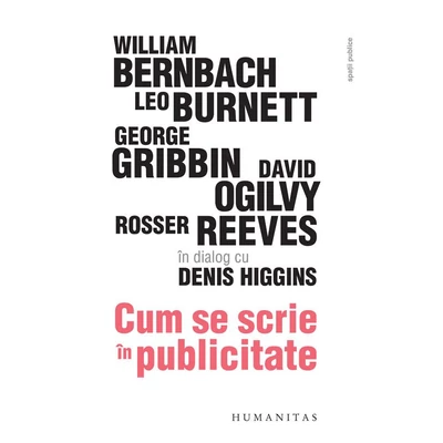 Cum se scrie In publicitate - Denis Higgins