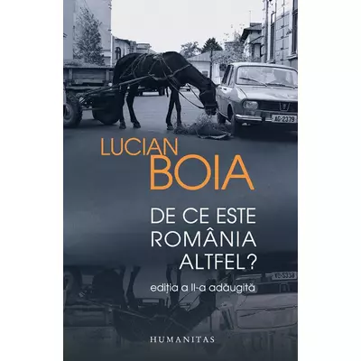 De ce este Romania altfel? - Lucian Boia