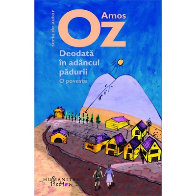 Deodata in adancul padurii - Amos Oz