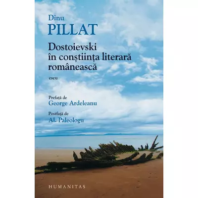 Dostoievski in constiinta literara romaneasca - Dinu Pillat