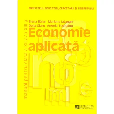 Economie aplicata. Manual pentru clasa a XII-a si a XIII-a - Elena Balan