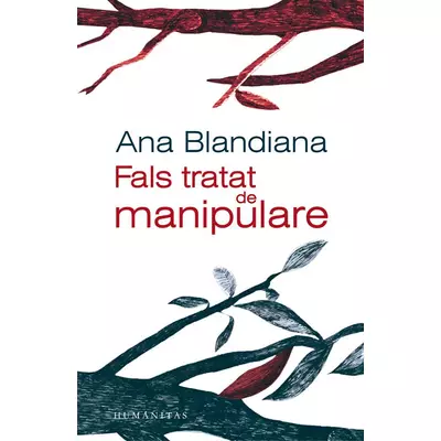 Fals tratat de manipulare - Ana Blandiana