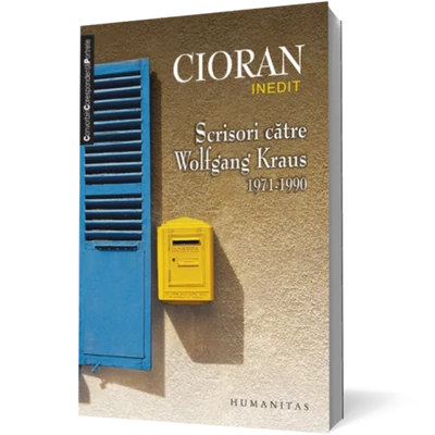Scrisori catre Wolfgang Kraus - Emil Cioran