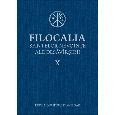 Filocalia sfintelor nevointe ale desavarsirii X
