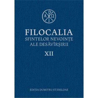 Filocalia sfintelor nevointe ale desavarsirii XII