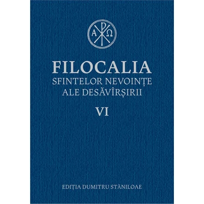 Filocalia sfintelor nevointe ale desavarsirii VI