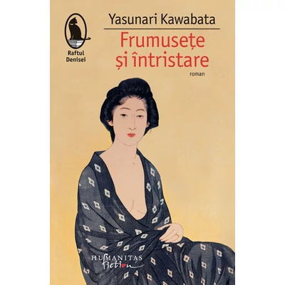 Frumusete si intristare - Yasunari Kawabata