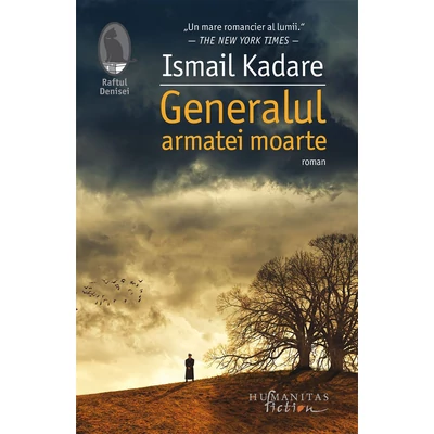 Generalul armatei moarte - Ismail Kadare