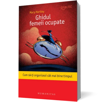 Ghidul femeii ocupate - Mary Hartley