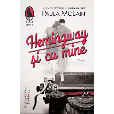 Hemingway și cu mine - Paula McLain