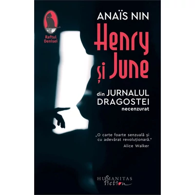 Henry și June. Din Jurnalul dragostei, necenzurat - Anaïs Nin