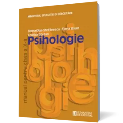 Psihologie. Manual pentru clasa a X-a - Doina-Olga Stefanescu, Elena Balan, Cristina Stefan