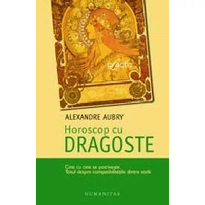 Horoscop cu dragoste - Alexandre Aubry