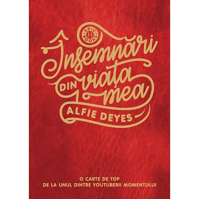 Insemnari din viata mea - Alfie Deyes