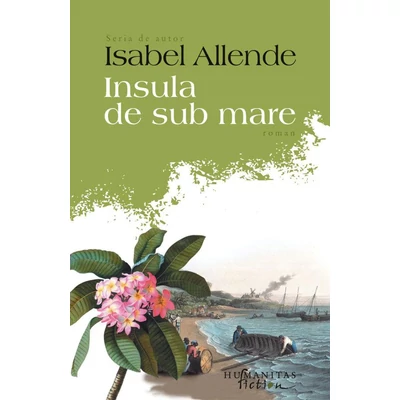 Insula de sub mare - Isabel Allende