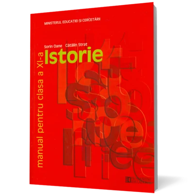 Istorie. Manual pentru clasa a XI-a - Sorin Oane, Catalin Strat