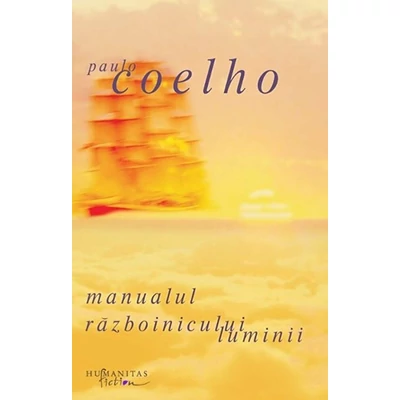 Manualul razboinicului luminii - Paulo Coelho