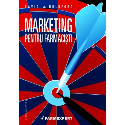 Marketing pentru farmacisti - David A. Holdford