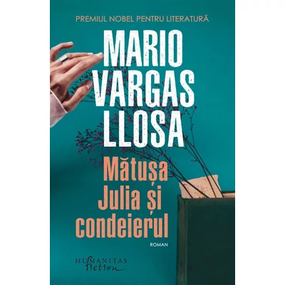 Matusa Julia si condeierul - Mario Vargas Llosa