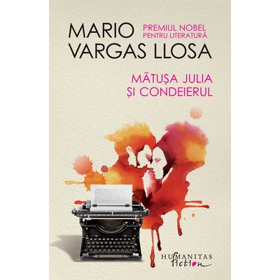 Matusa Julia si condeierul - Mario Vargas Llosa