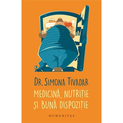 Medicina, nutritie si buna dispozitie - Simona Tivadar