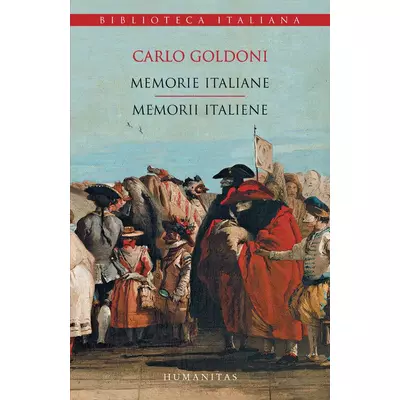 Memorie italiane/Memorii italiene - Carlo Goldoni