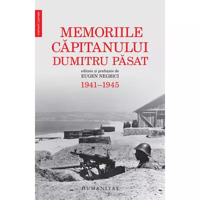 Memoriile capitanului Dumitru Pasat (1941–1945) - Dumitru Pasat