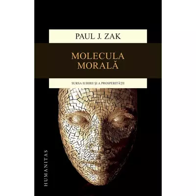 Molecula morala - Paul J. Zak