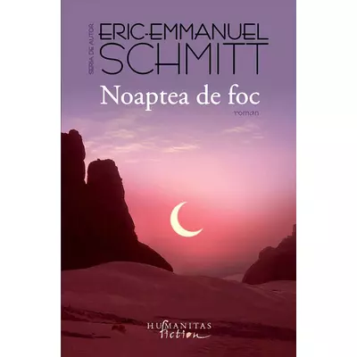Noaptea de foc - Eric-Emmanuel Schmitt