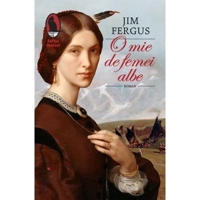 O mie de femei albe - Jim Fergus