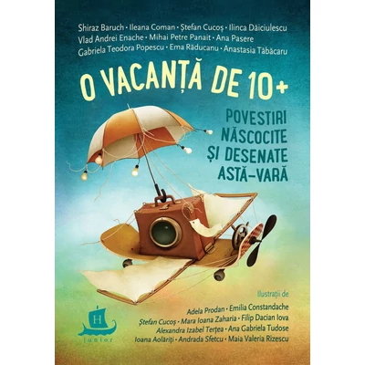 O vacanță de 10+. Povestiri născocite și desenate astă-vară