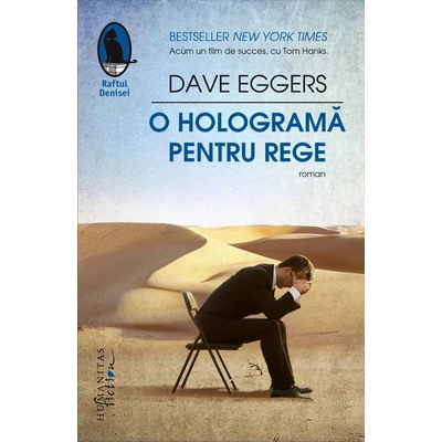 O holograma pentru rege - Dave Eggers