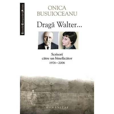 Draga Walter... - Onica Busuioceanu