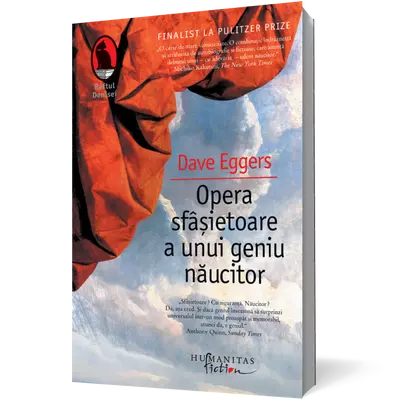 Opera sfasietoare a unui geniu naucitor - Dave Eggers