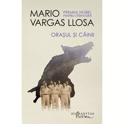 Orasul si cainii - Mario Vargas Llosa