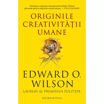 Originile creativitatii umane - Edward O. Wilson