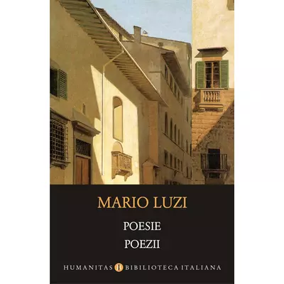 Poesie/Poezii - Mario Luzi