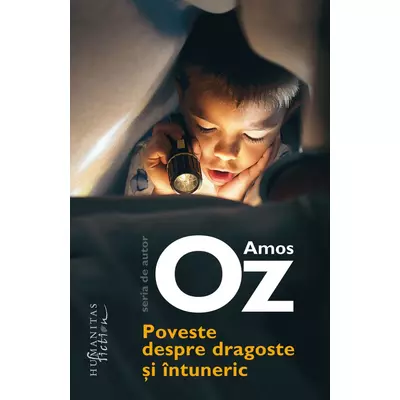 Poveste despre dragoste si intuneric (reeditare) - Amos Oz
