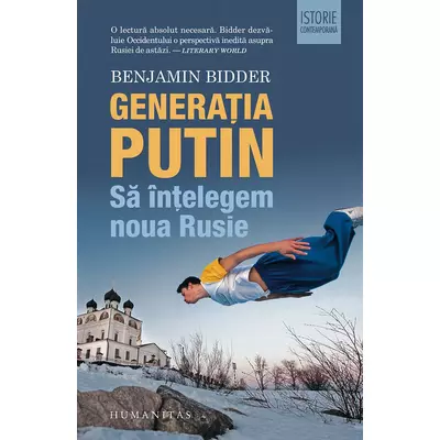 Generatia Putin - Benjamin Bidder