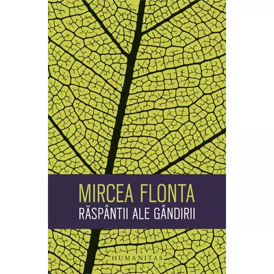 Raspantii ale gandirii - Mircea Flonta