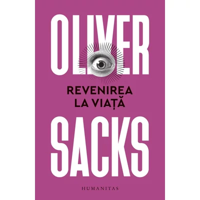 Revenirea la viata - Oliver Sacks