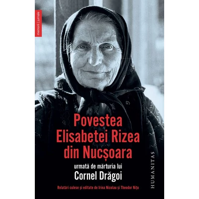 Povestea Elisabetei Rizea din Nucsoara - Elisabeta Rizea