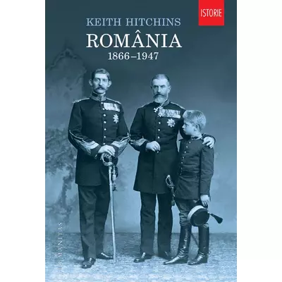 Romania (1866–1947) - Keith Hitchins