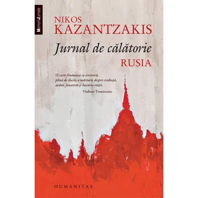 Jurnal de calatorie. Rusia - Nikos Kazantzakis