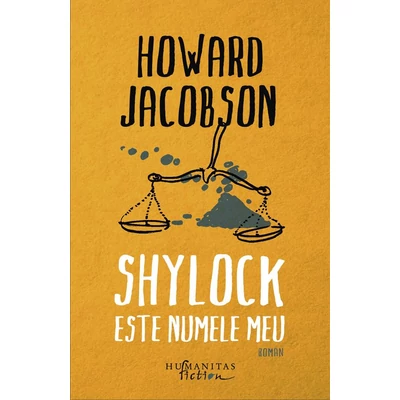 Shylock este numele meu - Howard Jacobson